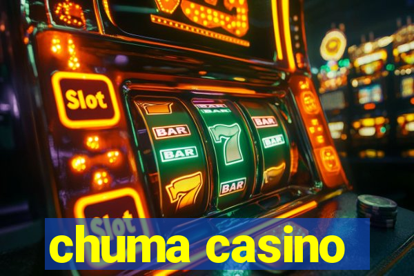 chuma casino