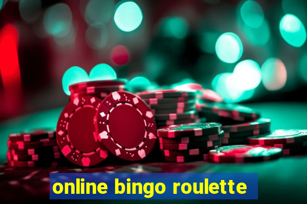 online bingo roulette