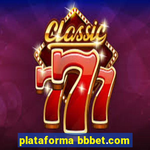 plataforma bbbet.com