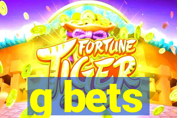 g bets