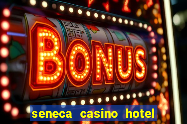 seneca casino hotel niagara falls