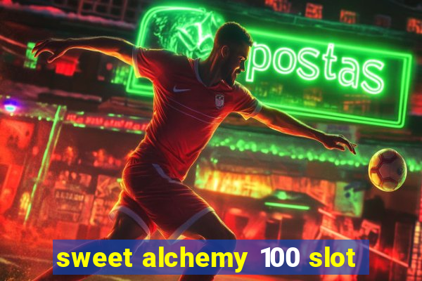 sweet alchemy 100 slot