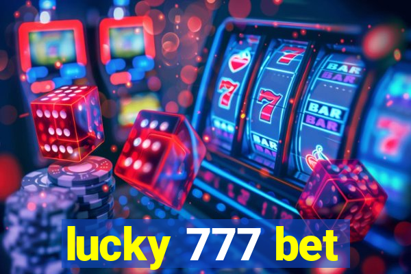 lucky 777 bet