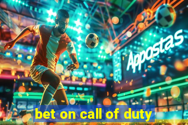 bet on call of duty