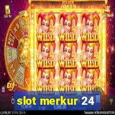 slot merkur 24