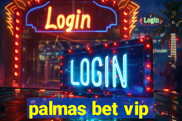 palmas bet vip