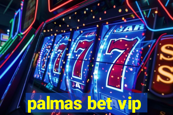 palmas bet vip