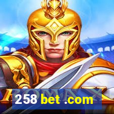 258 bet .com