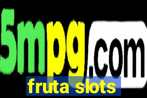 fruta slots