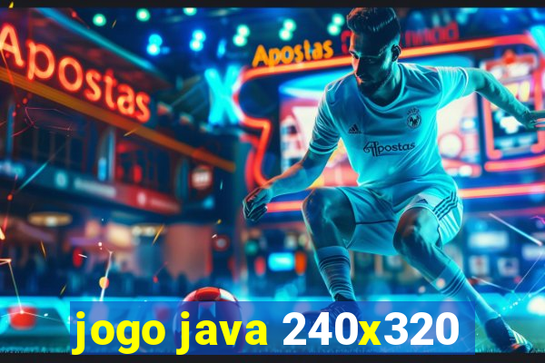 jogo java 240x320