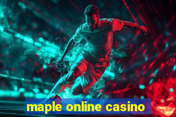 maple online casino