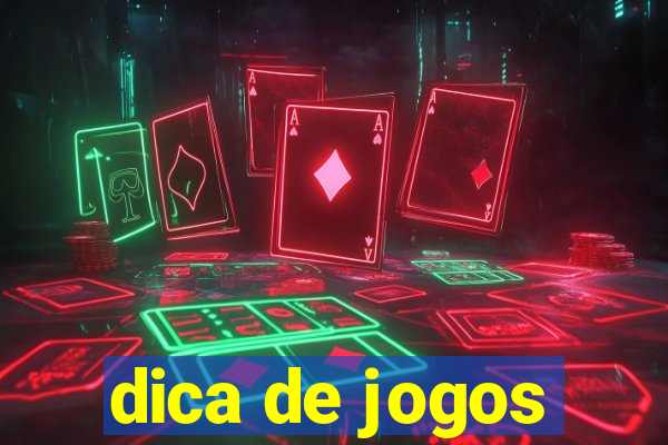 dica de jogos