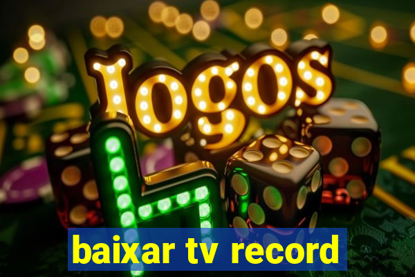 baixar tv record