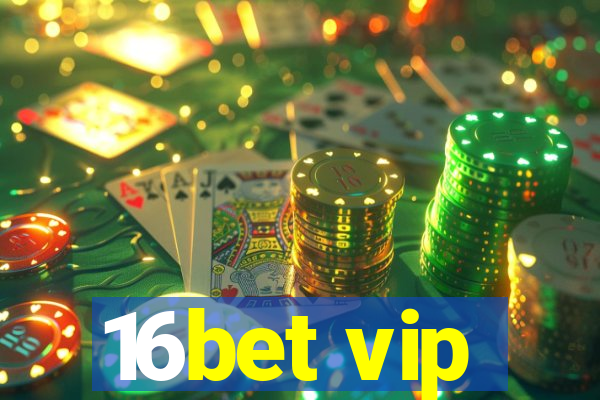 16bet vip