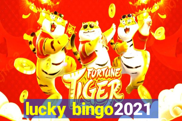 lucky bingo2021