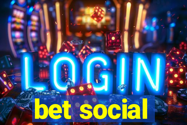 bet social