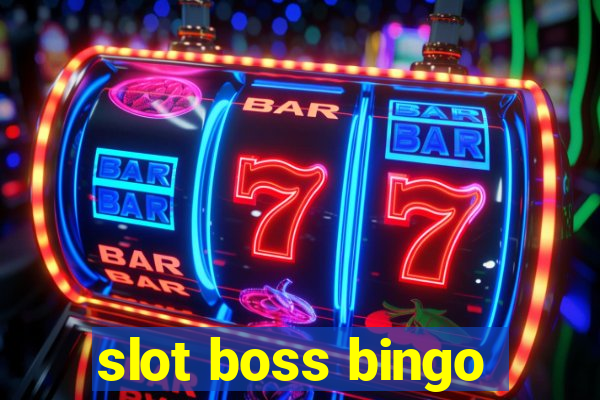 slot boss bingo