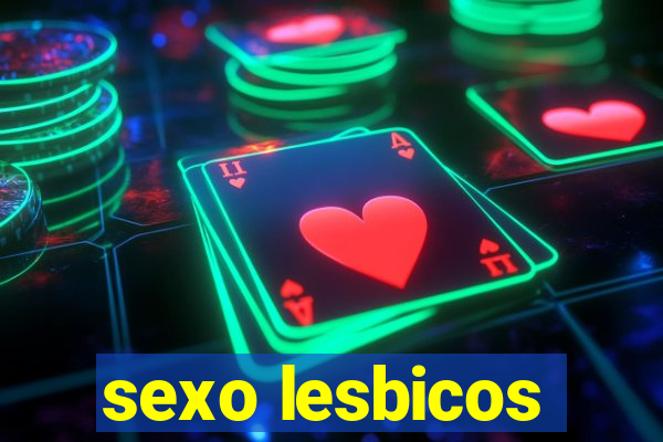 sexo lesbicos