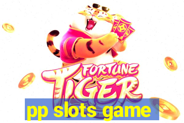 pp slots game