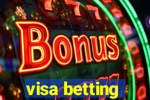 visa betting