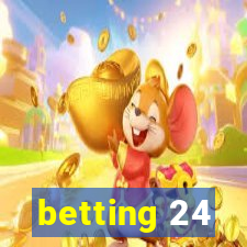 betting 24