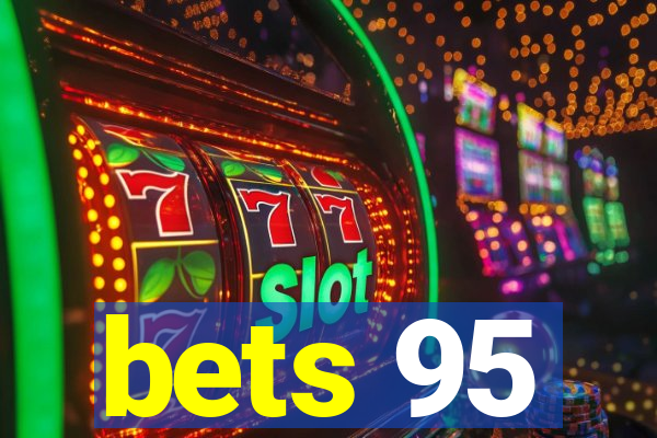 bets 95