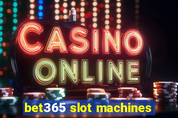 bet365 slot machines