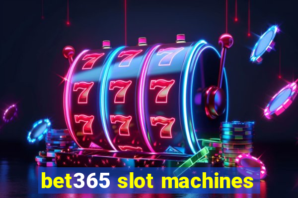 bet365 slot machines