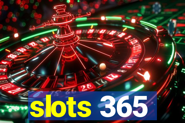 slots 365