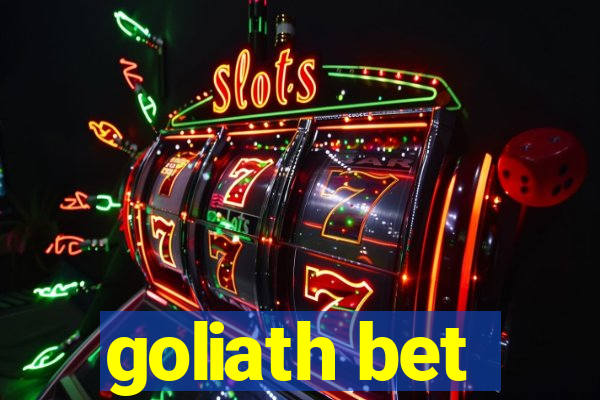 goliath bet