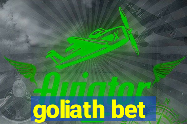 goliath bet