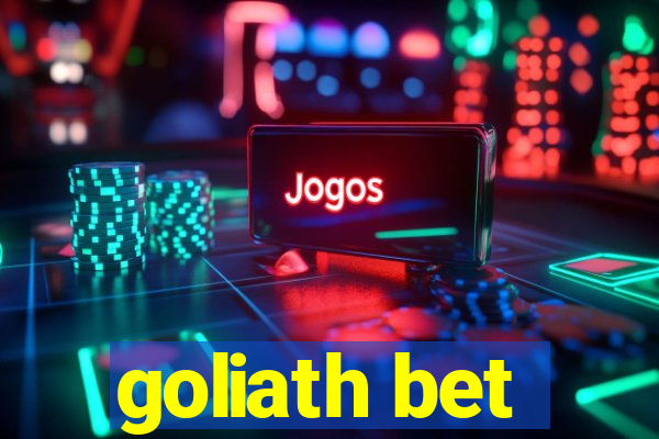 goliath bet