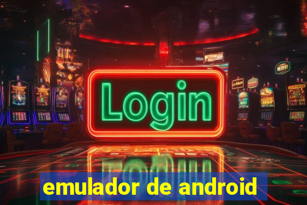 emulador de android