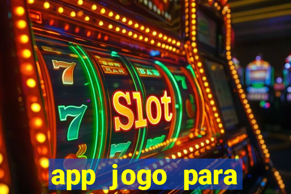 app jogo para ganhar dinheiro