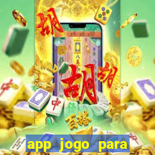 app jogo para ganhar dinheiro