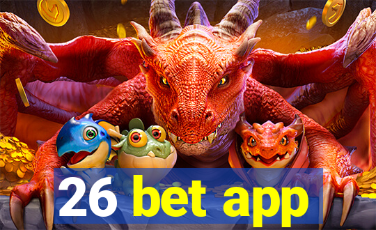 26 bet app