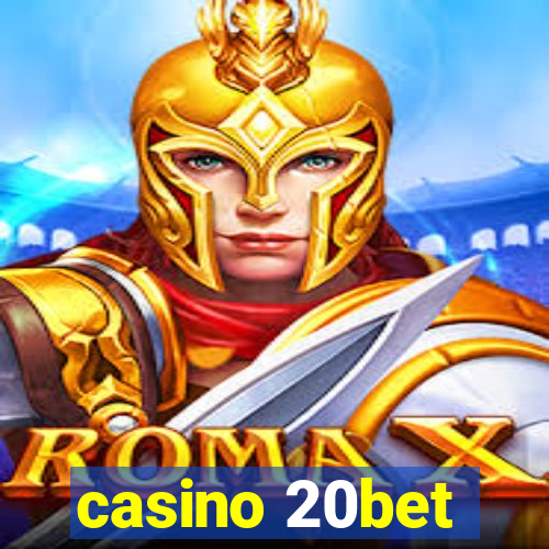 casino 20bet