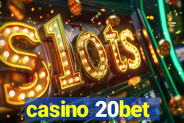 casino 20bet