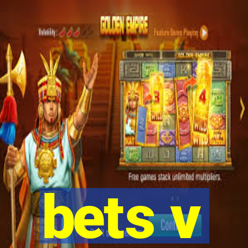 bets v