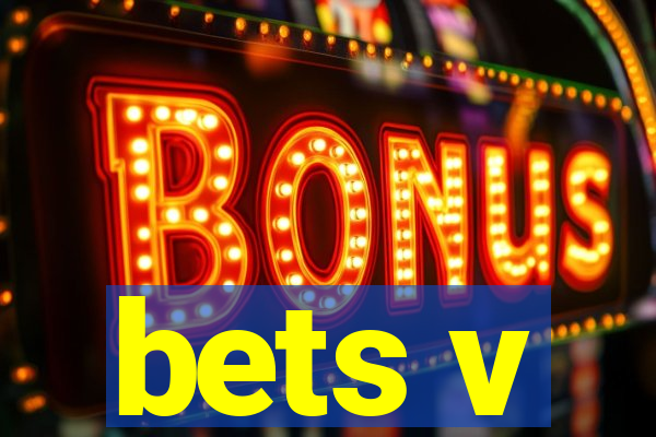 bets v