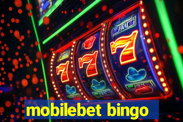 mobilebet bingo