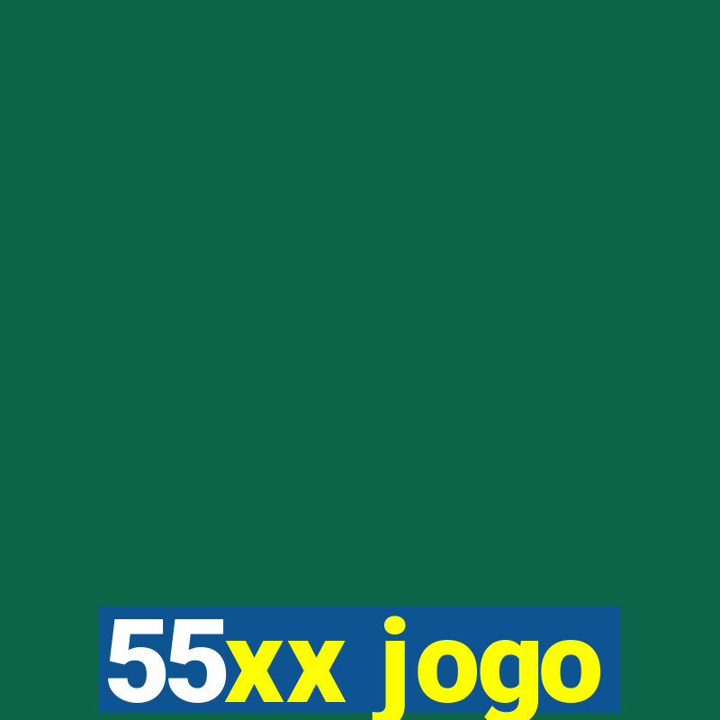 55xx jogo