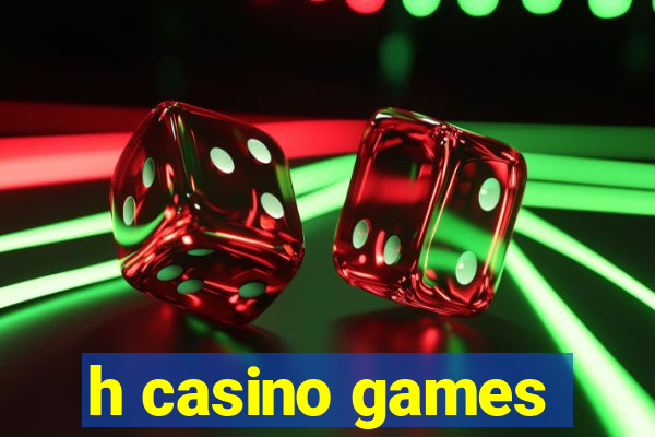 h casino games