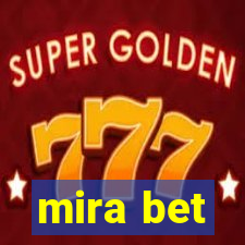 mira bet