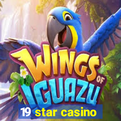 19 star casino