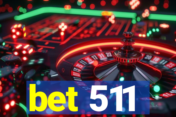 bet 511