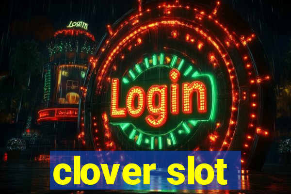 clover slot