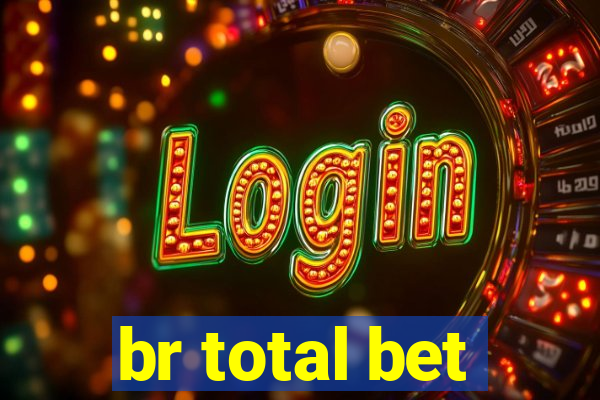 br total bet