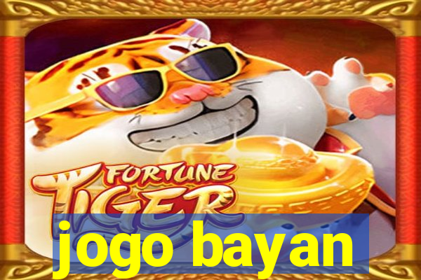 jogo bayan