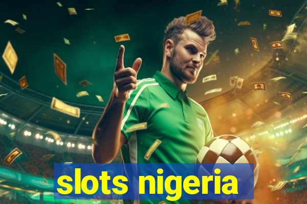 slots nigeria